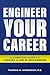 Engineer Your Career: A Complete Guide to Landing a Job in Engineering