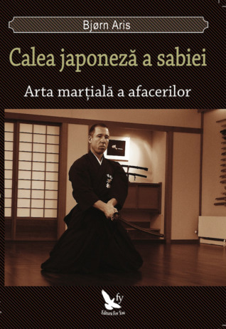 Calea japoneza a sabiei. Arta martiala a afacerilor