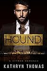 Hound by Kathryn Thomas