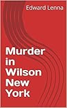 Murder in Wilson ...