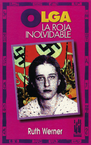 Olga Benario: la roja inolvidable (Colección Gebara, #29)