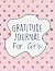 Gratitude Journal for Girls...