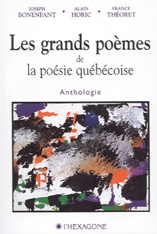 Les grands poèmes de la poésie québécoise