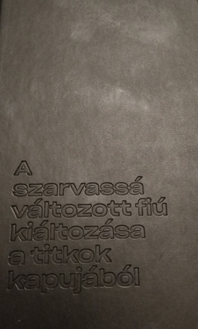 A szarvassá változott fiú kiáltozása a titkok kapujából (Pocket book)
