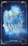 The House on Vesper Sands by Paraic O'Donnell