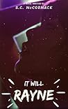 It Will Rayne by S.C. McCormack
