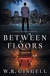 Between Floors by W.R. Gingell