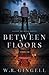 Between Floors (The City Between, #3)