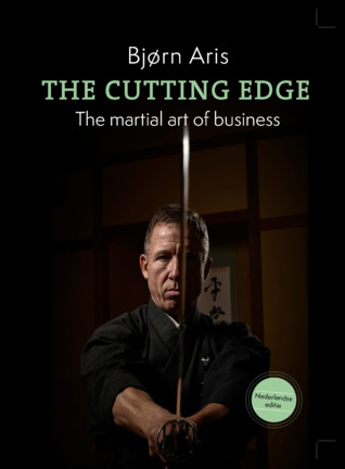 The Cutting Edge. The Martial Art of Business (Dutch)
