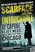 Scarface and the Untouchable: Al Capone, Eliot Ness, and the Battle for Chicago