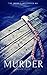 Murder: A Mystery Short Sto...