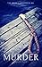 Murder: A Mystery Short Story (The Morris Mysteries Book 2)