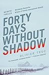 Forty Days Without Shadow: An Arctic Thriller