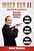 Hired Gun II: Blasting Business Politics