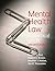 Mental Health Law 2EA Practical Guide by Basant Puri