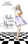 Make Your Move by Laura Heffernan