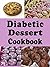 Diabetic Dessert Cookbook by Laura Sommers