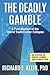 The Deadly Gamble: A Post-M...