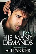 His Many Demands: Book Three