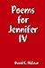 Poems for Jennifer IV