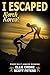 I Escaped North Korea!: A N...