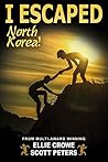 I Escaped North Korea!: A North Korea Survival Story