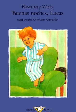 Buenas Noches, Lucas / Good Night Fred (Spanish Edition)