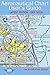 Aeronautical Chart User's Guide: Latest Edition - Sep. 2018 (FAA Knowledge Series Book 12)