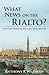 What News on the Rialto?: The Lost Years of William Shakespeare