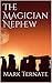 The Magician Nephew by Mark Ternate