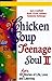Chicken Soup for the Teenag...