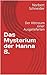Das Mysterium der Hanna S.:...