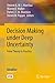 Decision Making under Deep Uncertainty: From Theory to Practice