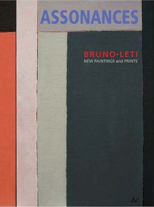 Assonances: Bruno Leti: new paintings and prints
