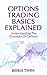 Options Trading Basics Explained by Boris Timm