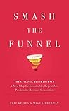Smash the Funnel:...