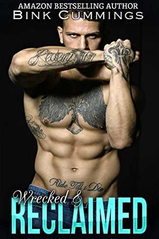 Wrecked & Reclaimed (Sacred Sinners MC- Texas Chapter #5)