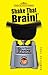 Shake that Brain by Joel Saltzman