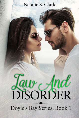 Law And Disorder (Doyle's Bay #1)