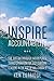 Inspire Accountability: The Breakthrough Workplace Transformation for 21st Century Leaders In The Age Of Millennials