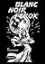 Blanc Noir Ferox