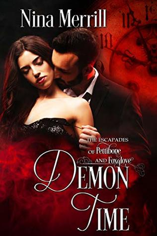 Demon Time (The Escapades of Pettibone and Foxglove, #1)