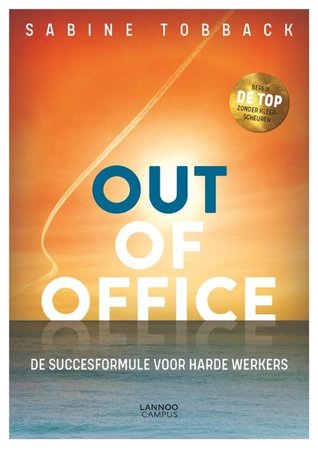 Out of Office, de succesformule voor harde werkers (Paperback)