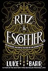 Ritz and Escoffie...