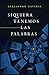 Siquiera tenemos las palabras by Alejandro Gaviria
