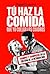 Tú haz la comida, que yo cuelgo los cuadros by Miguel Lorente