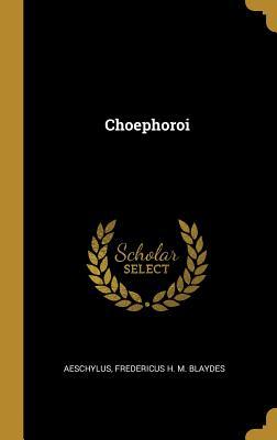 Choephoroi
