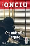 Cu mâinile legate