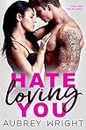 Hate Loving You