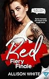 Red: Fiery Finale